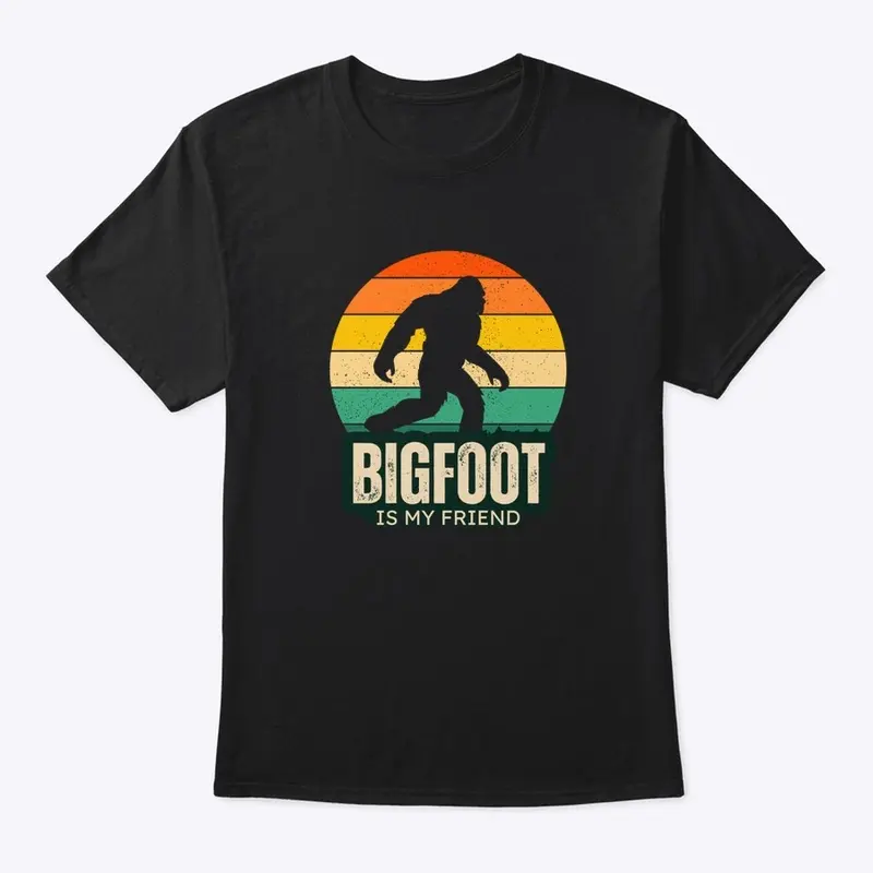 Bigfoot is My Friend